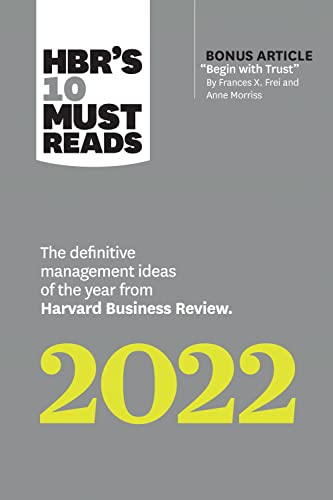 HBR's 10 Must Reads 2022 The Definitive Management Ideas of the Year from Harva [Paperback]