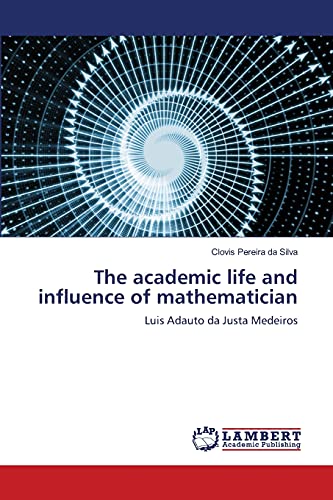 Academic Life And Influence Of Mathematician