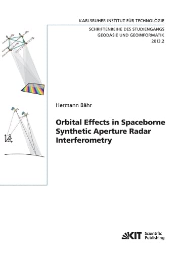 Orbital Effects In Spaceborne Synthetic Aperture Radar Interferometry