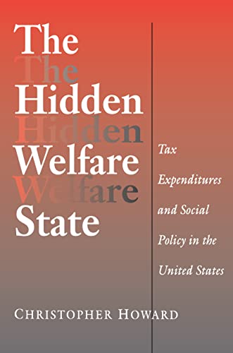 The Hidden Welfare State Tax Expenditures and Social Policy in the United State [Paperback]