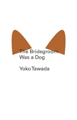 The Bridegroom Was a Dog [Paperback]