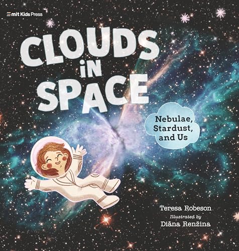 Clouds in Space Nebulae, Stardust, and Us [Hardcover]