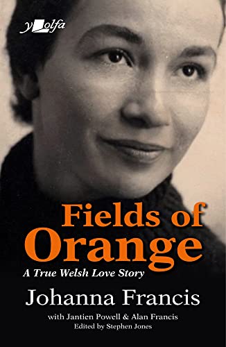 Fields of Orange A True Welsh Love Story [Paperback]