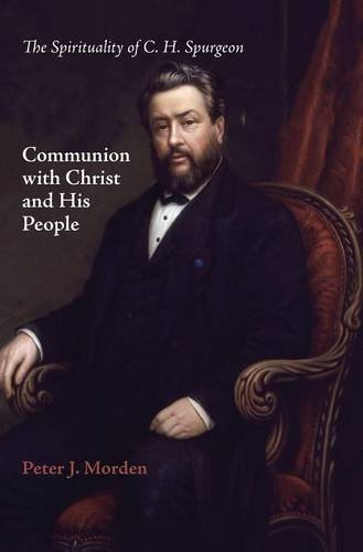 Communion With Christ And His People [Hardcover]
