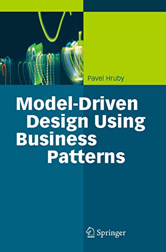 Model-Driven Design Using Business Patterns [Hardcover]