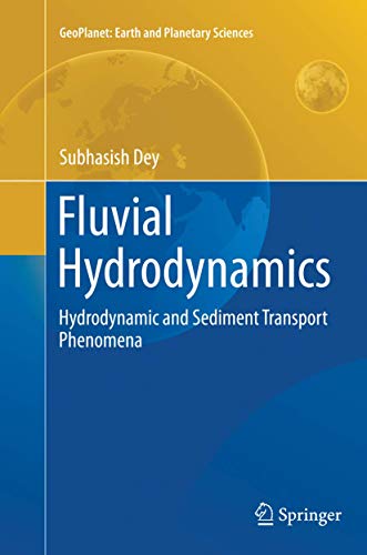 Fluvial Hydrodynamics Hydrodynamic and Sediment Transport Phenomena [Paperback]