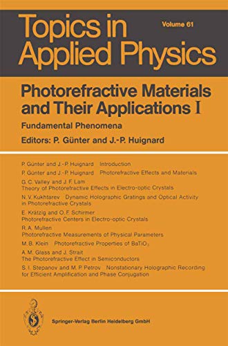 Photorefractive Materials and Their Applications I Fundamental Phenomena [Paperback]