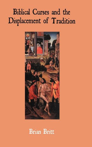 Biblical Curses and the Displacement of Tradition [Hardcover]
