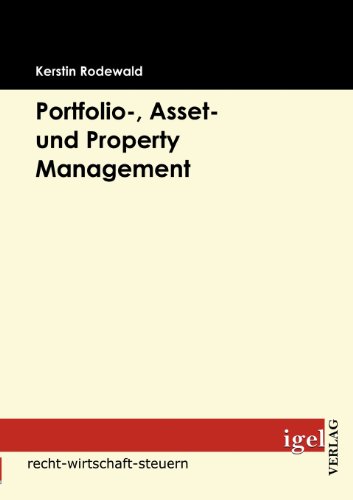 Portfolio-, Asset- und Property Management [Paperback]