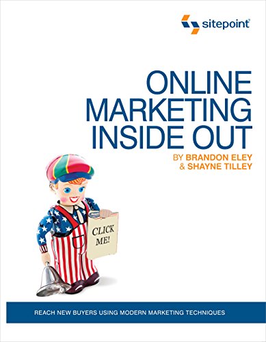 Online Marketing Inside Out Reach New Buyers Using Modern Marketing Techniques [Paperback]