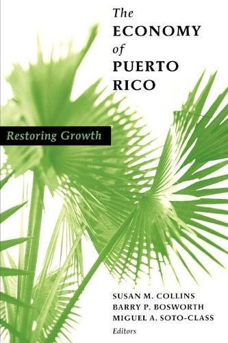 The Economy of Puerto Rico Restoring Growth [Paperback]