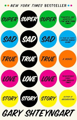 Super Sad True Love Story A Novel [Paperback]