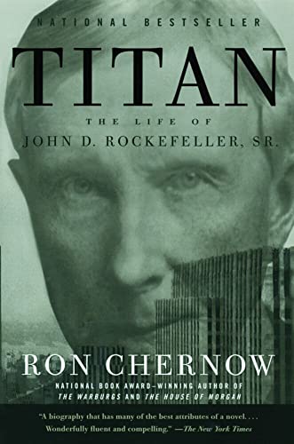 Titan The Life of John D. Rockefeller, Sr. [Paperback]