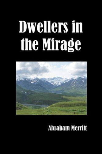 Dwellers In The Mirage [Paperback]