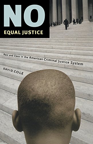 No Equal Justice Race and Class in the American Criminal Justice System [Paperback]