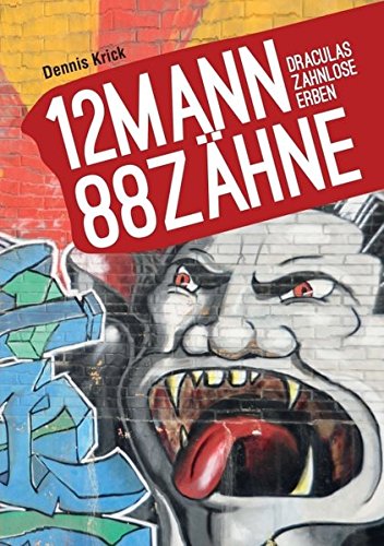 12 Mann - 88 Zahne (german Edition) [Paperback]