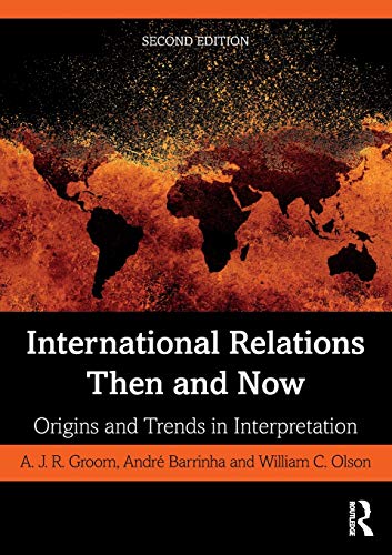 International Relations Then and Now Origins and Trends in Interpretation [Paperback]