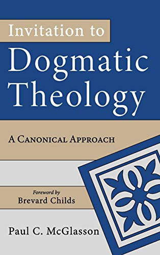 Invitation to Dogmatic Theology [Hardcover]