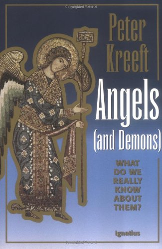 Angels And Demons What Do We Really Know About Them [Paperback]