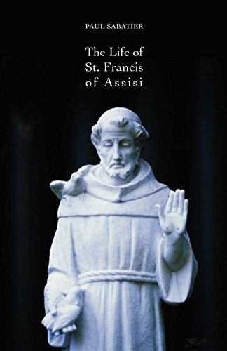 The Life Of St. Francis Of Assisi [Paperback]