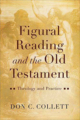 Figural Reading & The Old Testament      [TRADE PAPER         ]