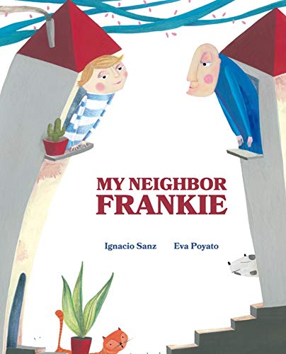 My Neighbor Frankie [Hardcover]