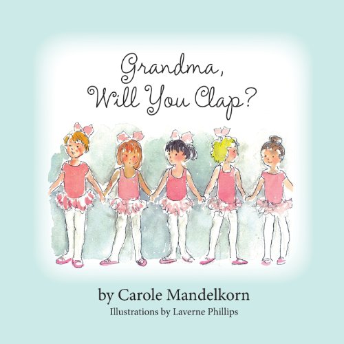 Grandma, Will You Clap [Paperback]