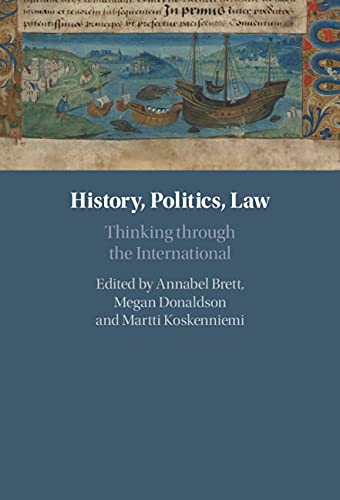 History, Politics, Law Thinking through the International [Hardcover]