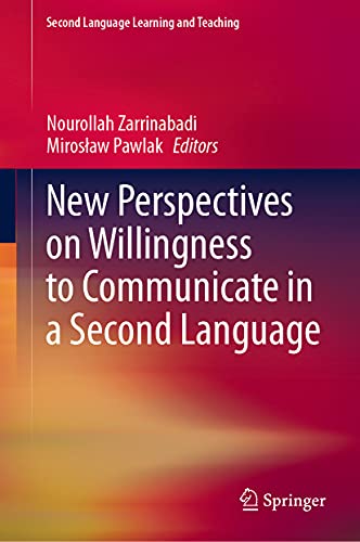 New Perspectives on Willingness to Communicate in a Second Language [Hardcover]