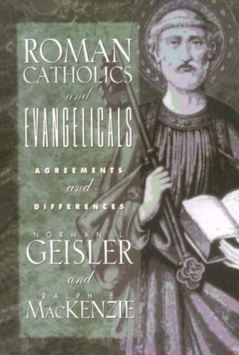 Roman Catholics and Evangelicals Agreements and Differences [Paperback]