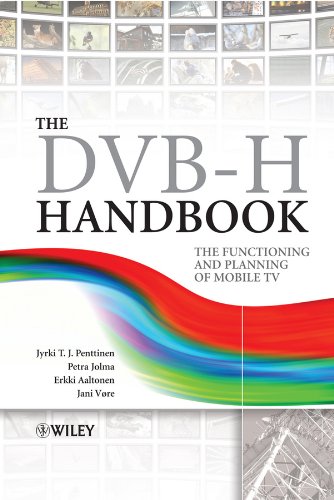 The DVB-H Handbook The Functioning and Planning of Mobile TV [Hardcover]