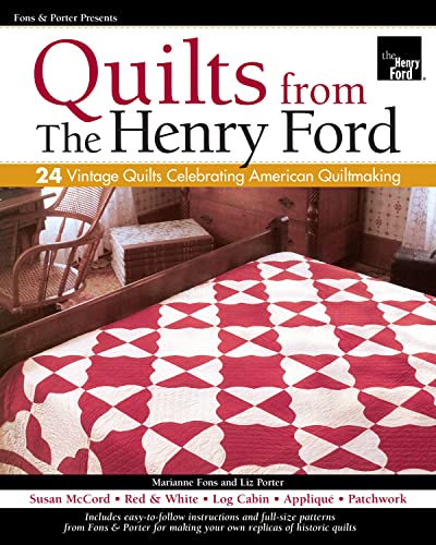 Fons &amp Porter Presents Quilts from The Henry Ford 24 Vintage Quilts Celebra [Paperback]