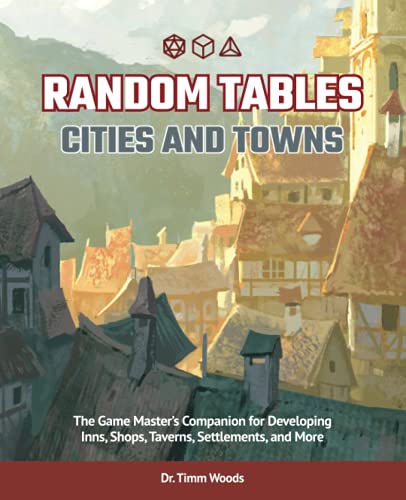 Random Tables Cities and Towns The Game Master&39s Companion for Developing  [Paperback]