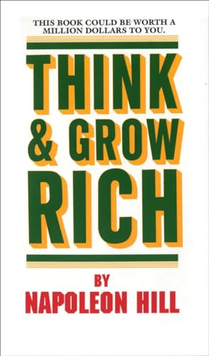 Think and Grow Rich This Book Could Be Worth a Million Dollars to You [Paperback]