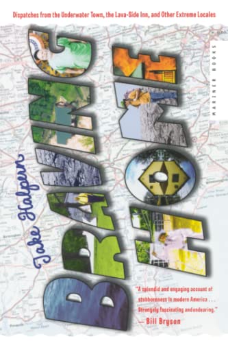 Braving Home Dispatches from the Underwater Town, the Lava-Side Inn, and Other  [Paperback]