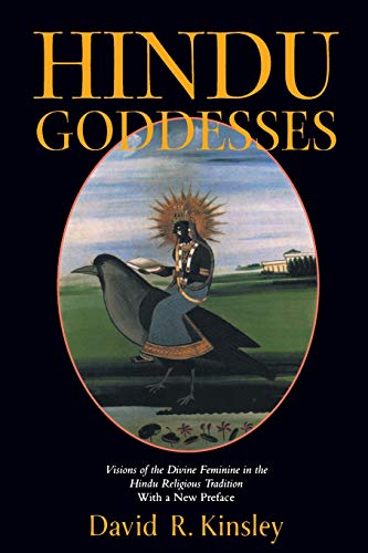 Hindu Goddesses Visions of the Divine Feminine in the Hindu Religious Tradition [Paperback]