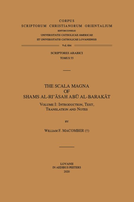 The Scala Magna of Shams al-Ri'asah Abu al-Barakat. Volume I Introduction, Text [Paperback]