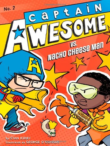 Captain Awesome vs. Nacho Cheese Man [Paperback]