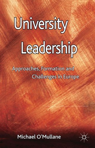 University Leadership: Approaches, Formation and Challenges in Europe [Hardcover]