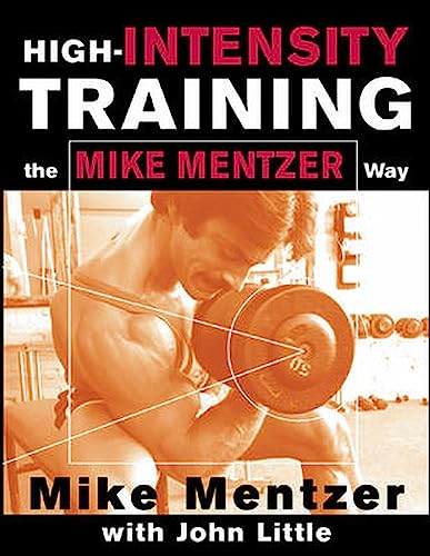 High-Intensity Training the Mike Mentzer Way [Paperback]