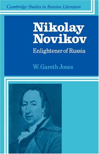 Nikolay Novikov Enlightener of Russia [Paperback]
