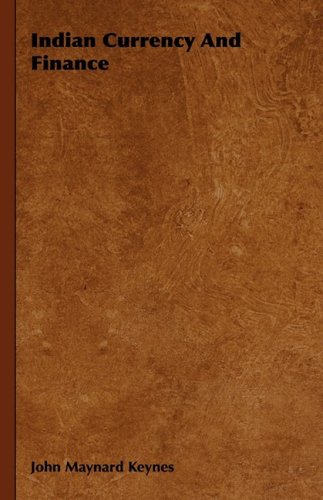 Indian Currency and Finance [Hardcover]