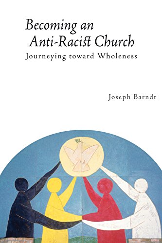 Becoming The Anti-Racist Church Journeying Toward Wholeness (prisms) [Paperback]