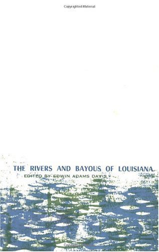 Rivers and Bayous of Louisiana [Paperback]