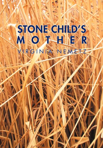 Stone Child's Mother  A Jungian Narrative Reflection on the Mother Archetype [Hardcover]