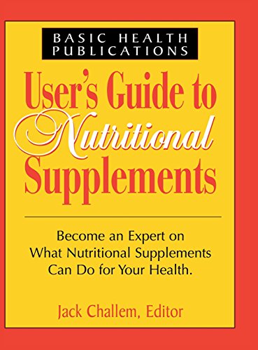 Users Guide to Nutritional Supplements [Hardcover]