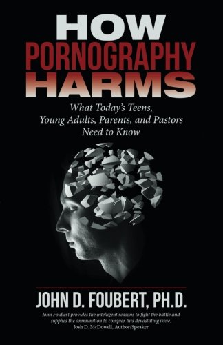 How Pornography Harms [Paperback]