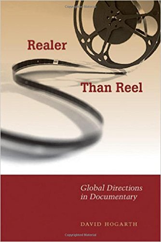 Realer Than Reel Global Directions In Documentary [Paperback]
