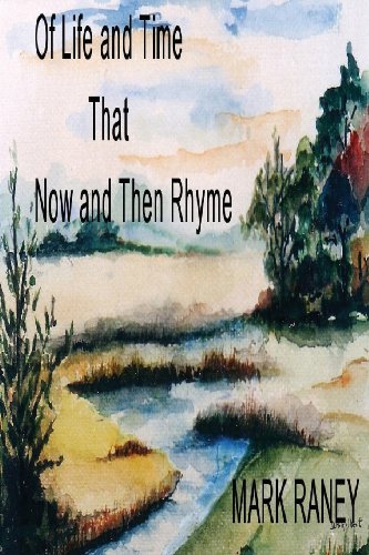 Of Life and Times That Now and Then Rhyme [Paperback]