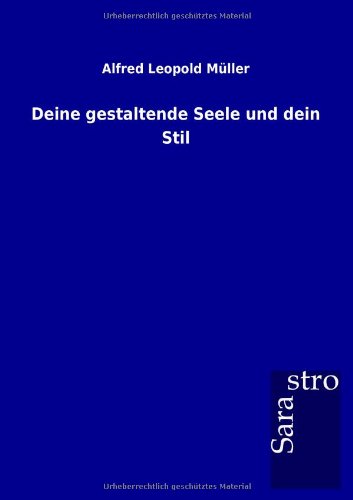 Deine Gestaltende Seele und Dein Stil [Paperback]